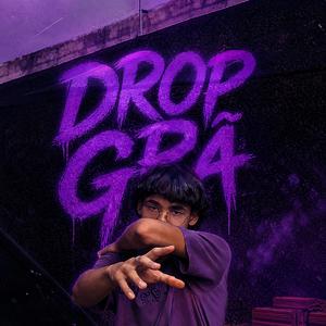 Drop Grã