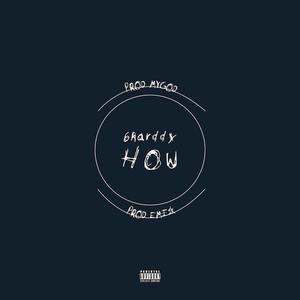 How (feat. Souja & Mygod)