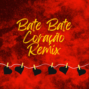 Bate Bate Coração (Remix)