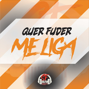Quer Fuder Me Liga