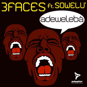Adewelebà (3Faces re-construction Mix)