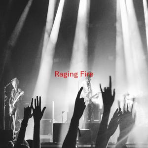 Raging Fire (Complete version originally performed by Phillip Phillips)