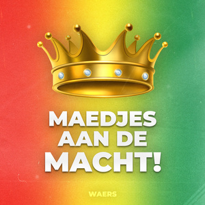 Maedjes Aan De Macht!