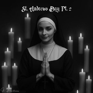 St. Andrews Day Pt. 2