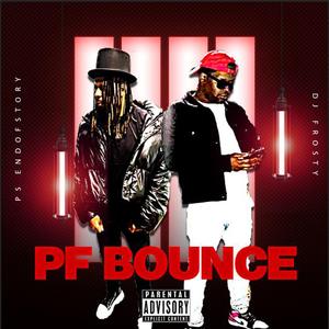 PF Bounce (feat. DJ Frosty)