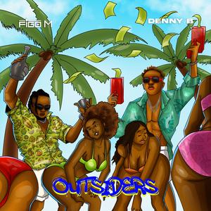 Outsiders (feat. DennyB)