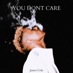 You Dont Care