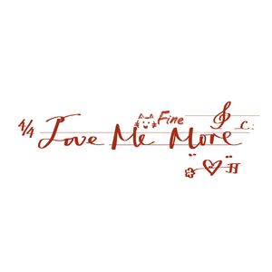 luv me more
