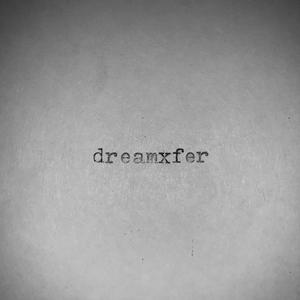 dreamxfer