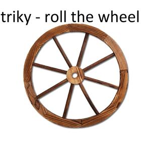 Roll the Wheel