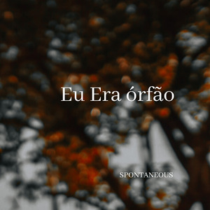 Eu Era orfão (Cover)