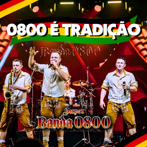 0800 é Tradição (Ao Vivo)