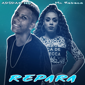 Repara (feat. Mc Rebeca)