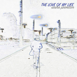 The Love of My Life (Original Mix)
