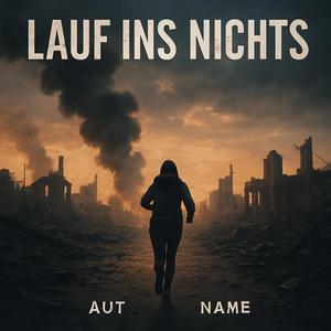 Lauf ins Nichts