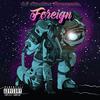 DVNIEL - Foreign (feat. AP)