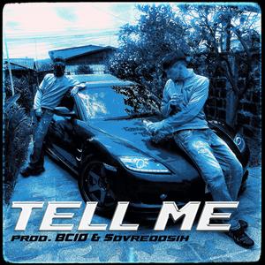 TELL ME (feat. Bcio & Sovredosih)