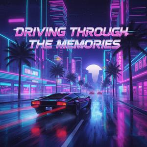 Driving Through The Memories