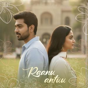 raanu antu