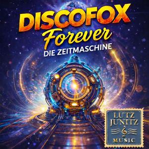 Discofox Forever - Die Zeitmaschine