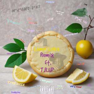 Lemon Cookie (feat. T.R.I.P) (Remix)