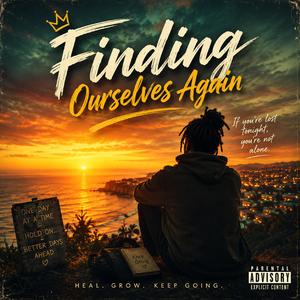 Finding Ourselves Again
