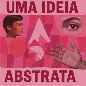 Uma Ideia Abstrata
