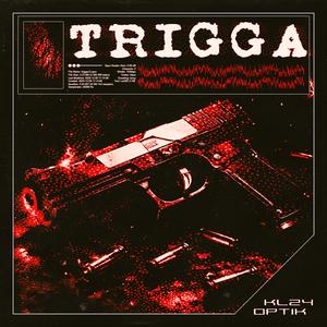 Trigga