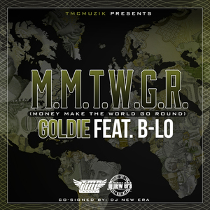M.M.T.W.G.R. (Money Make The World Go Round) [feat. B-Lo]
