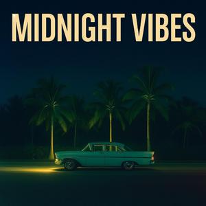 Midnight Vibes