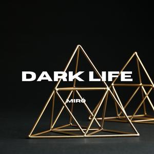 Dark Life