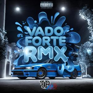 Vado Forte RMX (feat. C-Bud & Lone)