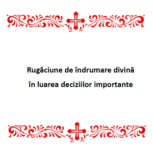 Rugăciune De Îndrumare Divină În Luarea Deciziilor Importante