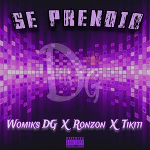 Se prendió (feat. Ronzon & Tikiti)