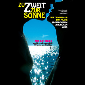 Zu Zweit zur Sonne (Teil 76)