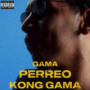 Perreo Kong Gama