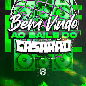 Bem Vindo ao Baile do Casarão