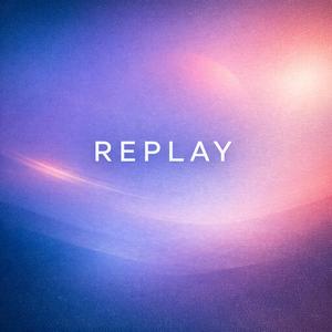 Replay