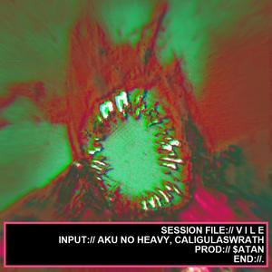 Vile (feat. Caligulaswrath)