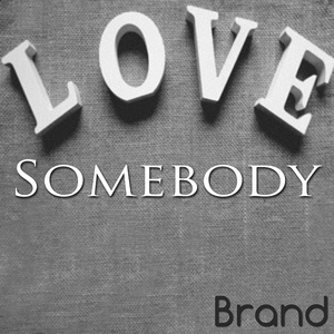 Love Somebody