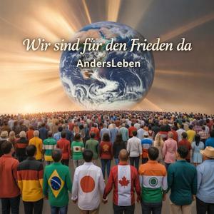 Wir sind für den Frieden da