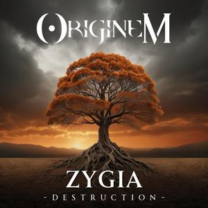 Zygia - Destruction