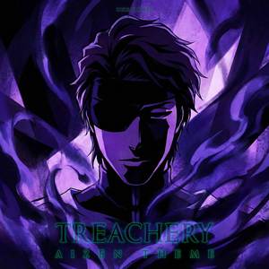Treachery (Aizen Theme)