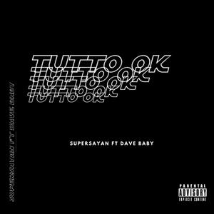 Tutto ok (feat. Dave Baby)