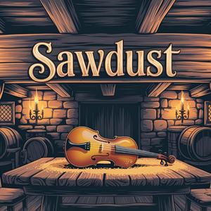 Sawdust (Tavern Folk)