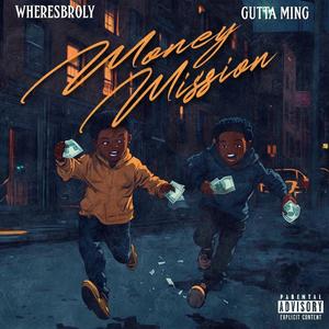 Money Mission (feat. Gutta Ming)