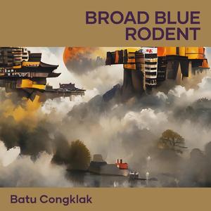 Broad Blue Rodent