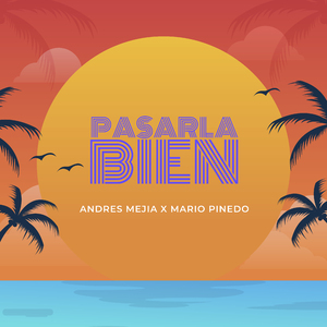 Pasarla Bien