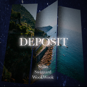 Deposit (feat. Swizzard & wookwook)