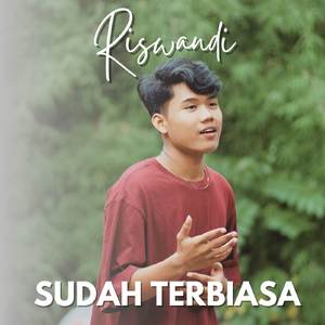 Sudah Terbiasa